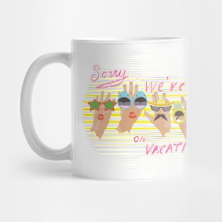 Sorry not Sorry Mug